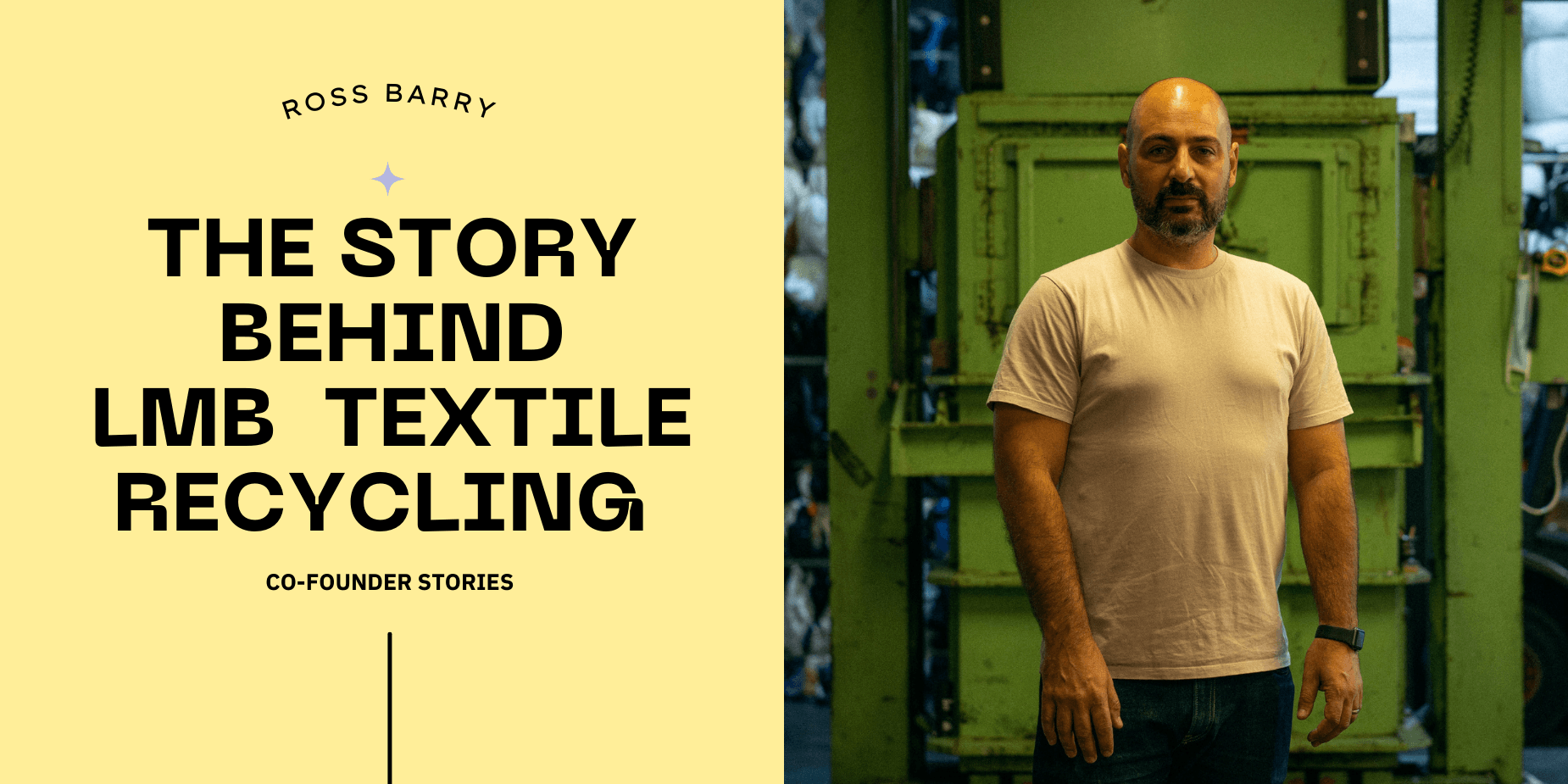Ross Barry, Co-Founder of Reskinned LMB Textile Recycling UK