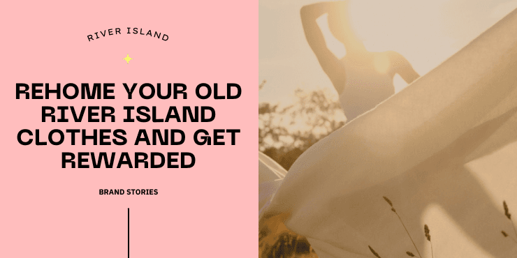 River Island x Reskinned takeback programme