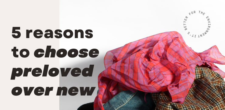 5 reasons to shop pre-loved Reskinned