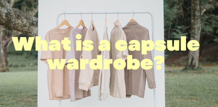 What is a capsule wardrobe