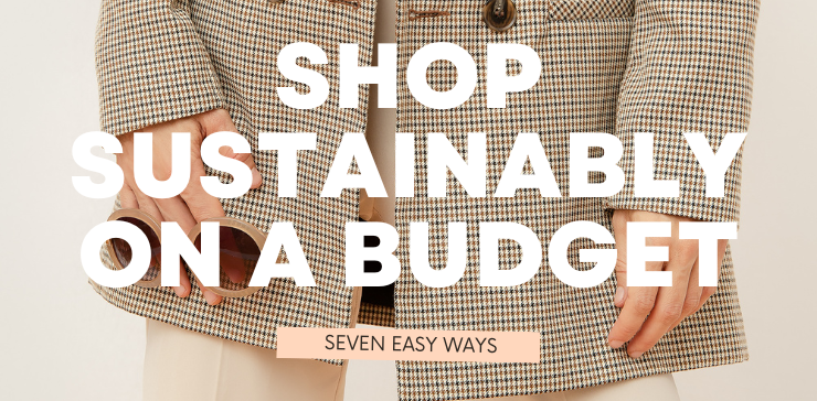 Shop sustainably on. budget